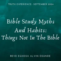 bible study myths and habits: things not in the bible