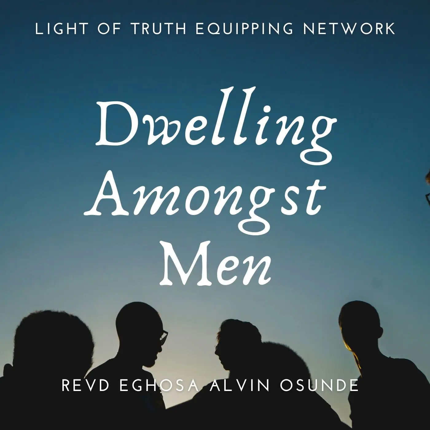 Dwelling amongst men