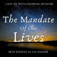 The mandate of our lives