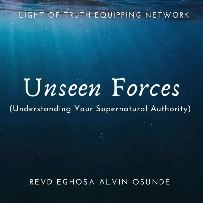 Unseen Forces: Understanding Your Supernatural Authority