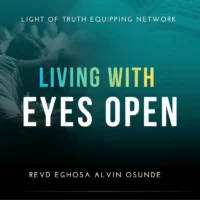 Living with eyes open