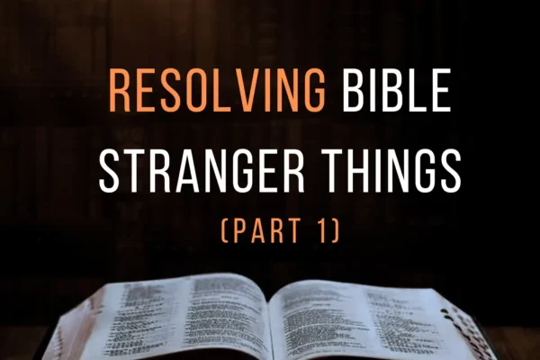 Resolving Bible Stranger Things