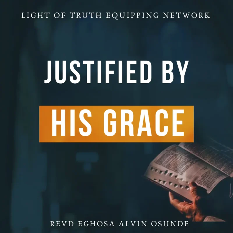 Justified by His Grace