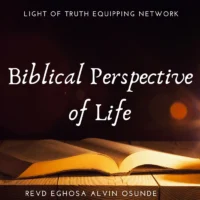 Biblical perspective of life