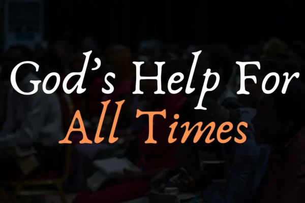 God's help for all times