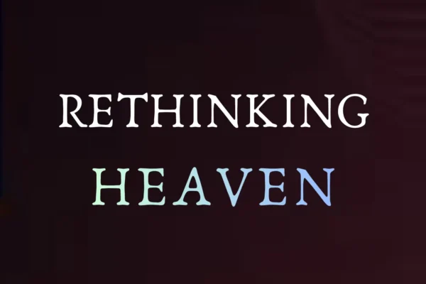 rethinking heaven