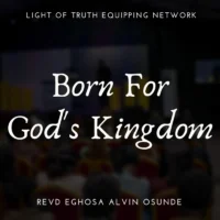 Born for God's kingdom