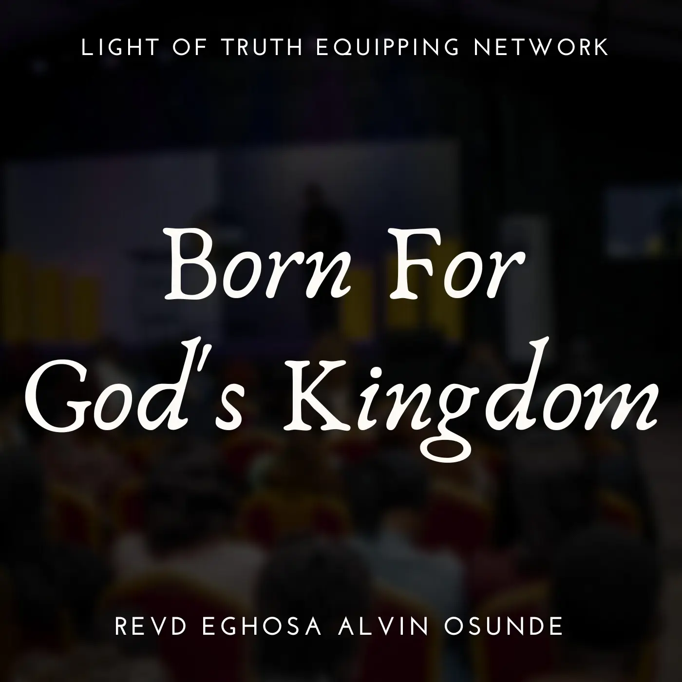Born for God's kingdom