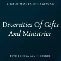 diversities of gifts and ministries