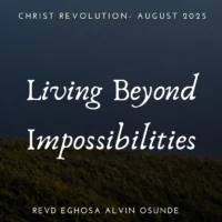living beyond impossibilites