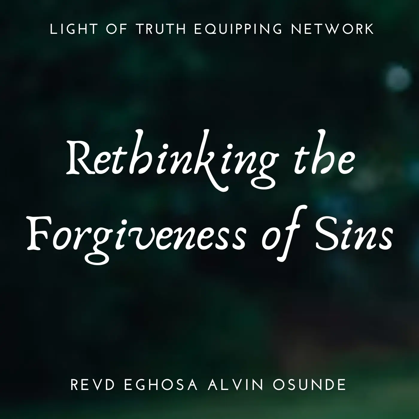 rethinking the forgiveness of sins