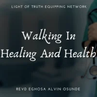 walking in healing and health
